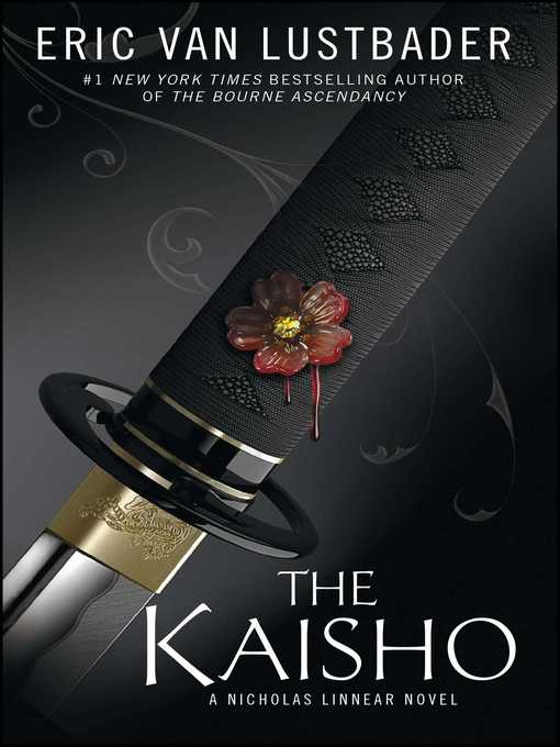Détails du titre pour The Kaisho par Eric Van Lustbader - Liste d'attente